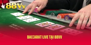 Baccarat Live Tại 88VV - Tựa Game Đáng Trải Nghiệm Nhất 2025