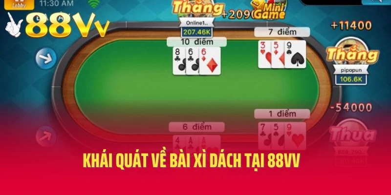 Khái quát về bài xì dách tại 88vv