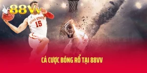 Cá Cược Bóng Rổ Tại 88VV - Game Giải Trí Hấp Dẫn Tuyệt Đỉnh