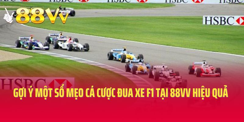 Gợi ý một số mẹo cá cược đua xe F1 tại 88vv hiệu quả