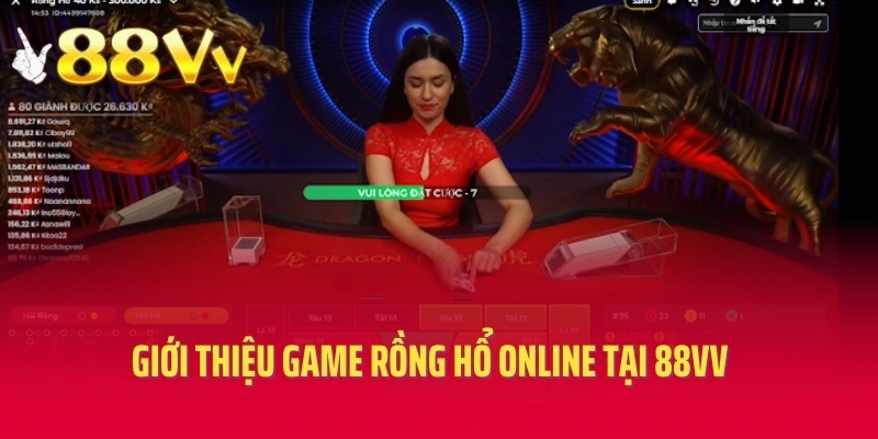 Giới thiệu game rồng hổ online tại 88VV